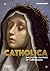 Catholica by Suzanna Ivanic Catholica by Suzanna Ivanic