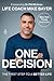 One Decision: The First Step to a Better Life