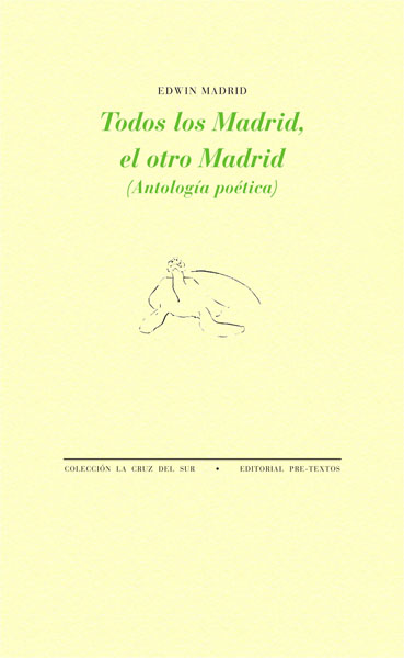 Todos los Madrid, el otro Madrid: Antología poética