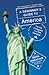 A Beginner's Guide to America: For the Immigrant and the Curious