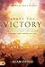 Armed for Victory: Prayer Strategies That Unlock the End-Time Armory of God