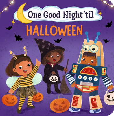 One Good Night 'til Halloween (Board Book)