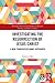 Investigating the Resurrection of Jesus Christ (Routledge New Critical Thinking in Religion, Theology and Biblical Studies)