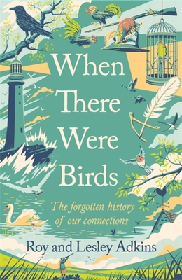 When There Were Birds (Hardcover)