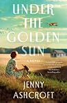 Under the Golden Sun by Jenny Ashcroft