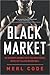 Black Market: An Insider's ...