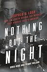 Nothing but the Night by Greg King