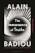 The Immanence of Truths: Being and Event III