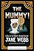 The Mummy! A Tale of the Twenty-Second Century (Haunted Library Horror Classics)