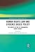 Human Rights Law and Evidence-Based Policy (Routledge Research in Human Rights Law)