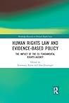 Human Rights Law and Evidence-Based Policy (Routledge Research in Human Rights Law)