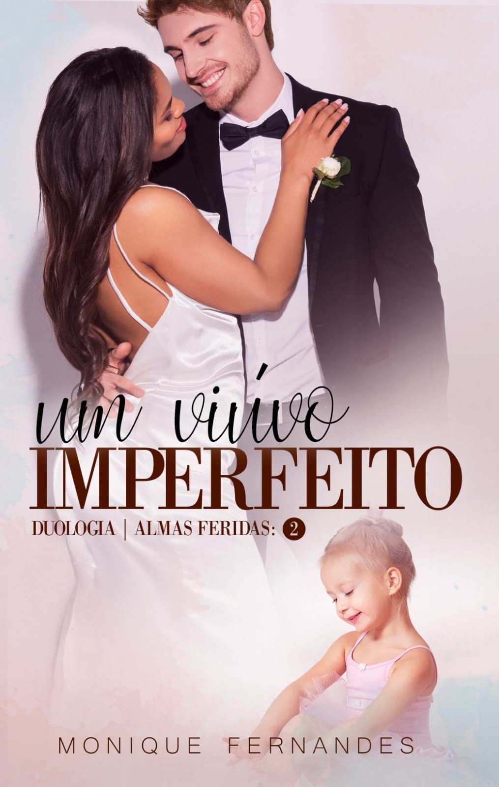 Um Viúvo Imperfeito Livro 02: Duologia Almas Feridas (Portuguese Edition)