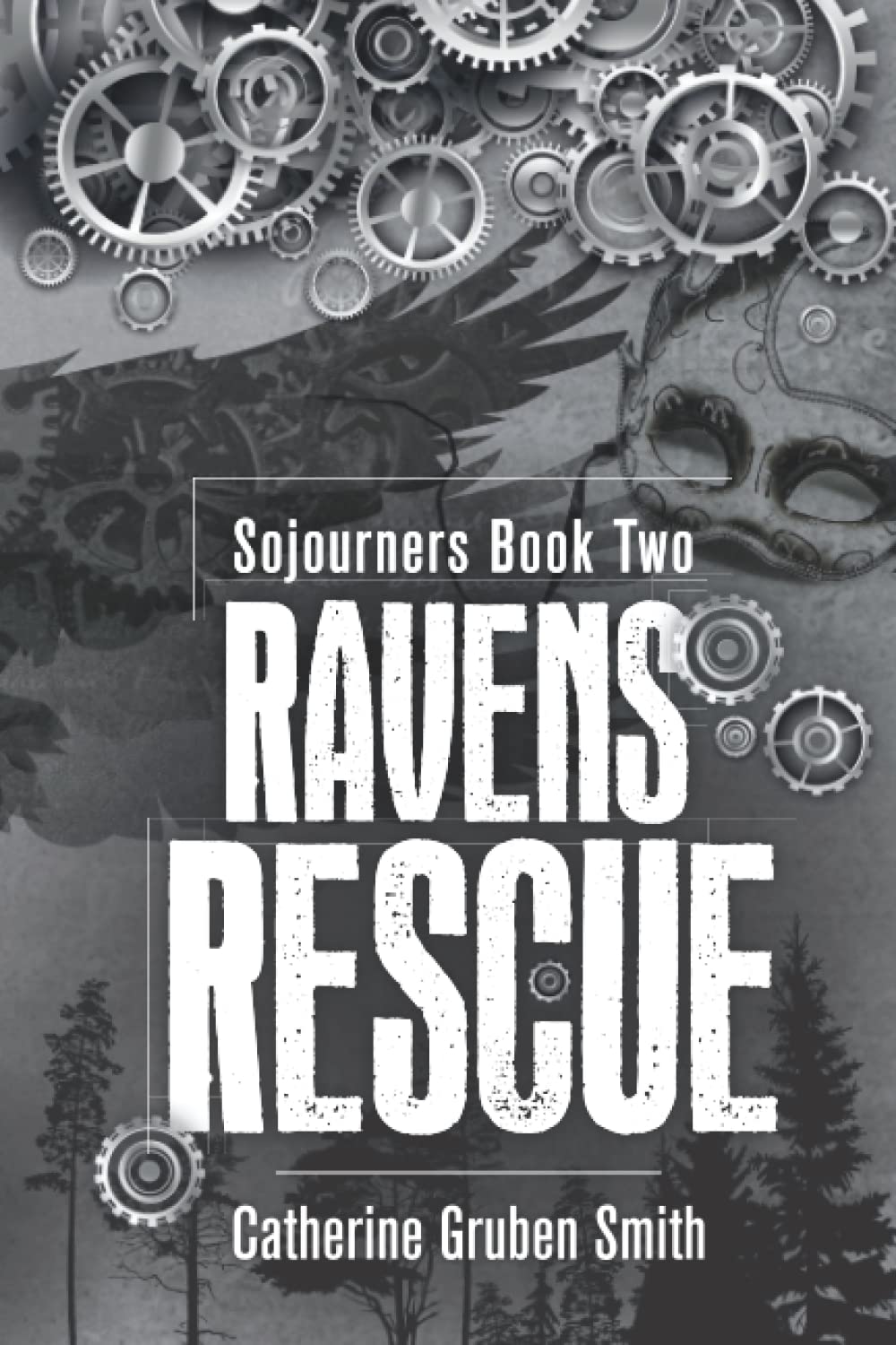 Ravens Rescue (Sojourners #2)