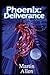 Phoenix: Deliverance