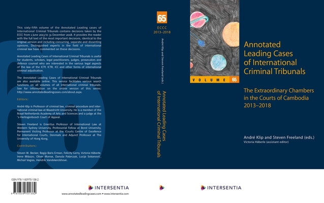 Annotated Leading Cases of International Criminal Tribunals - volume 65: Extraordinary Chambers in the Courts of Cambodia (ECCC) 1 June 2013 - 31 December 2018 (65)