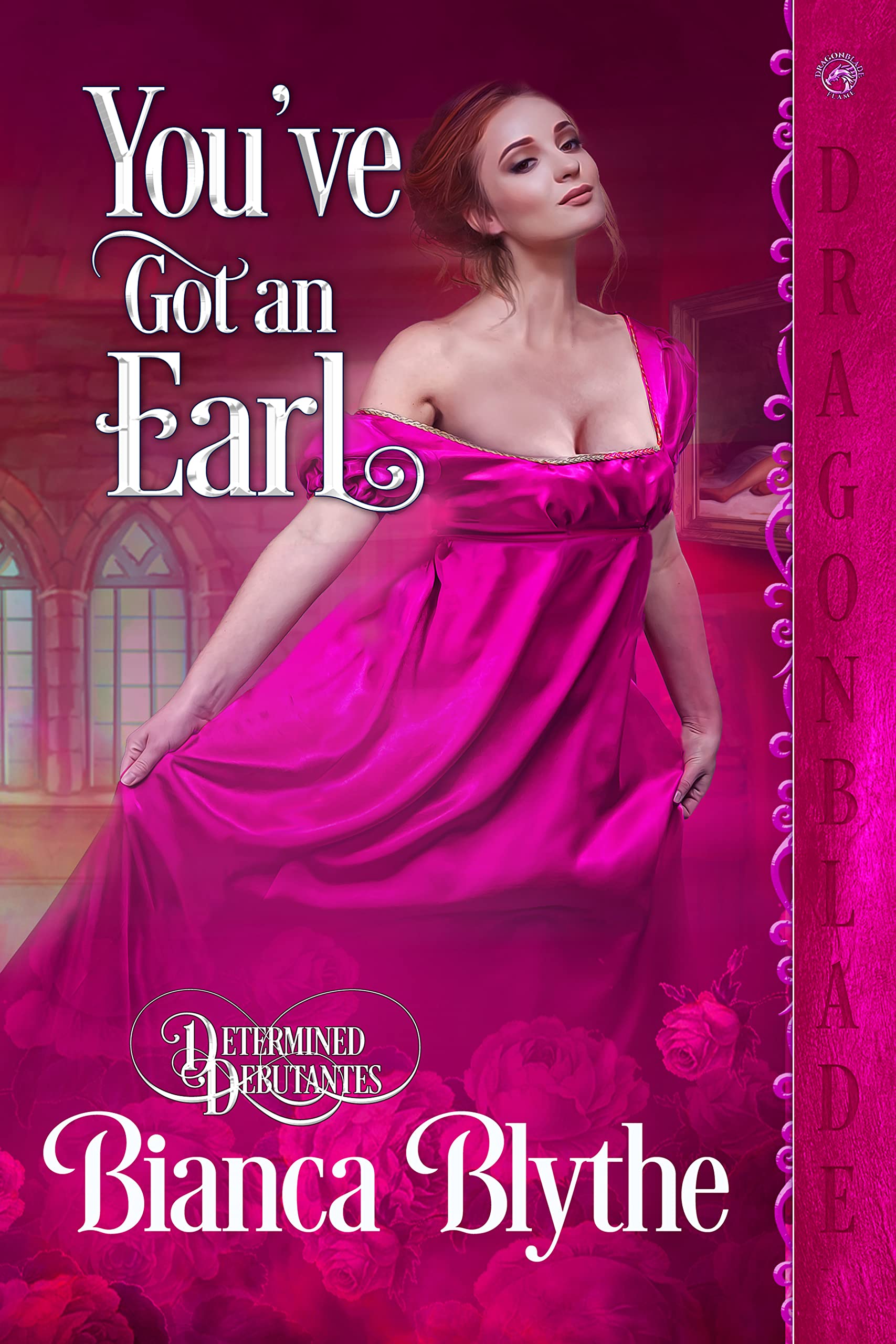 You've Got an Earl (Determined Debutantes, #2)