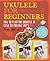 Ukulele for Beginners: How ...
