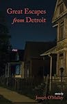 Great Escapes from Detroit