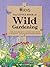 The Little Book of Wild Gar...
