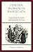 Italian Women in Basilicata: Staying Behind but Moving Forward during the Age of Mass Emigration, 1876–1914