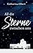All die Sterne zwischen uns by Katharina Olbert