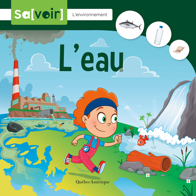 L' eau (Savoir - L'environnement, 2) (French Edition)