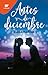 Antes de diciembre by Joana Marcús