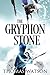 The Gryphon Stone