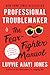Professional Troublemaker by Luvvie Ajayi Jones