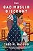 The Bad Muslim Discount A Novel by Syed M. Masood