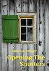 OPENING THE SHUTTERS