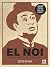 El Noi: vida y muerte de un...