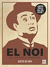 El Noi: vida y mu...
