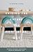 Raising The Future The Montessori Way: Become a confident, gentle parent raising an empowered child