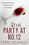 The Party at No. 12 by Kerry Wilkinson
