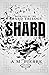 SHARD: Book One of The Shar...