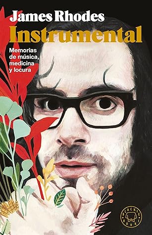 Instrumental: Memorias de música, medicina y locura (Spanish Edition)