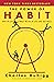 The Power of Habit: Why We Do What We Do in Life and Business