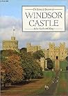 The History and Treasures of Windsor Castle