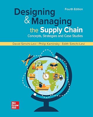 Designing and Managing the Supply Chain: Concepts, Strategies and Case Studies