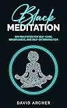 Black Meditation:...