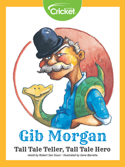 Gib Morgan Tall Tale Teller, Tall Tale Hero