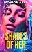 Shades of Her