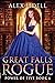 Great Falls Rogue (Power of Five #6)