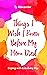 Things I Wish I Knew Before My Mom Died by Ty Alexander