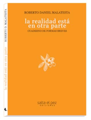 Tapa de La realidad está en otra parte (Roberto Malatesta)