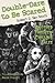 Double Dare to be Scared: Another Thirteen Chilling Tales (Dare to be Scared, #2)