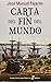 Carta del fin del mundo (Spanish Edition)