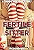 Fertile Sitter: A Taboo Age...