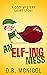 AN ELF-ING MESS by D.B. McNicol